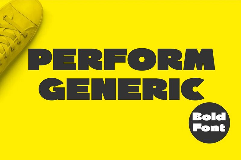 PERFORM GENERIC フォント
