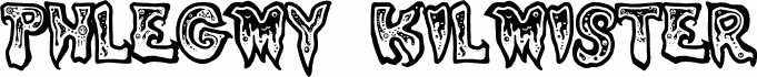 Preview of the Phlegmy Kilmister font