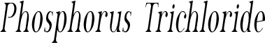 Phosphorus Trichloride