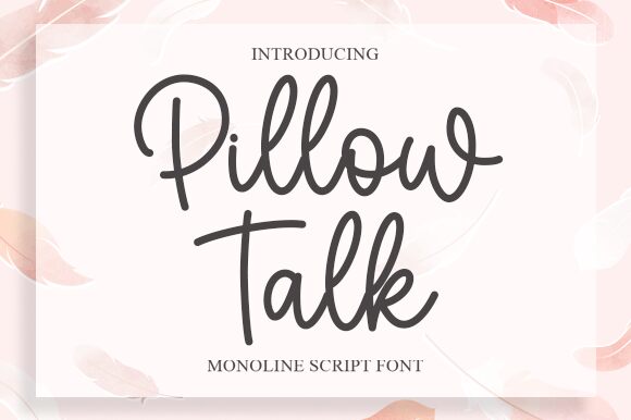 Pillow Talk Carattere