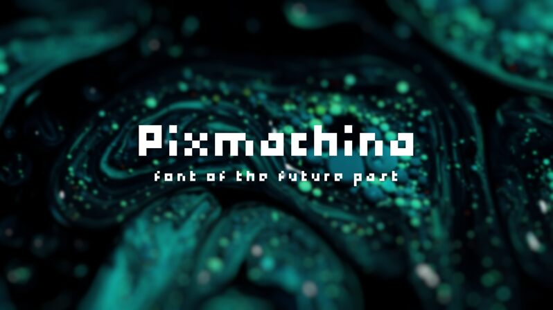 Pixmachina Schriftart