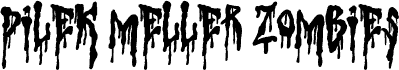Pilek Meller Zombies font