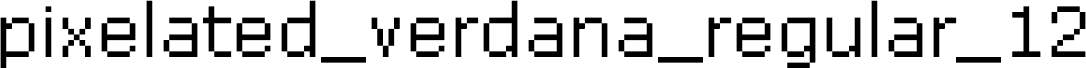 pixelated_verdana_regular_12 Regular