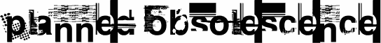 Planned Obsolescence