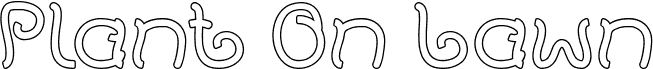 Preview of the Plant On Lawn-Hollow font