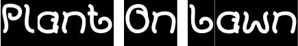 Preview of the Plant On Lawn-Inverse font