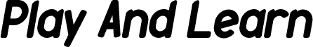 Play And Learn Demo Italic