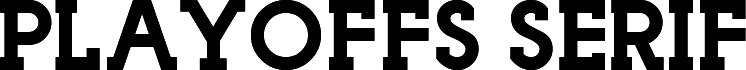 Playoffs Serif