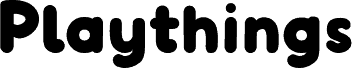 Playthings font