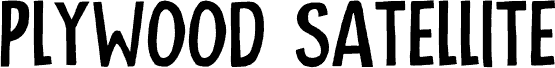 Plywood Satellite DEMO Regular font