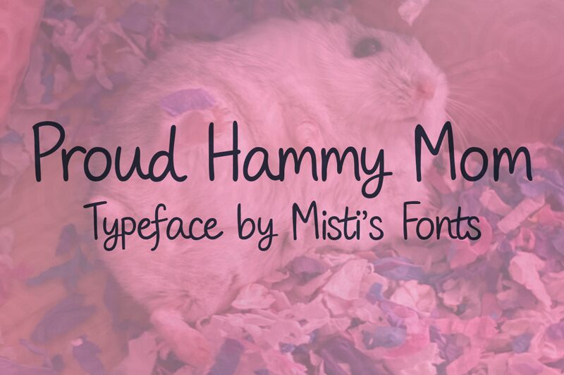 Proud Hammy Mom — Font presentation