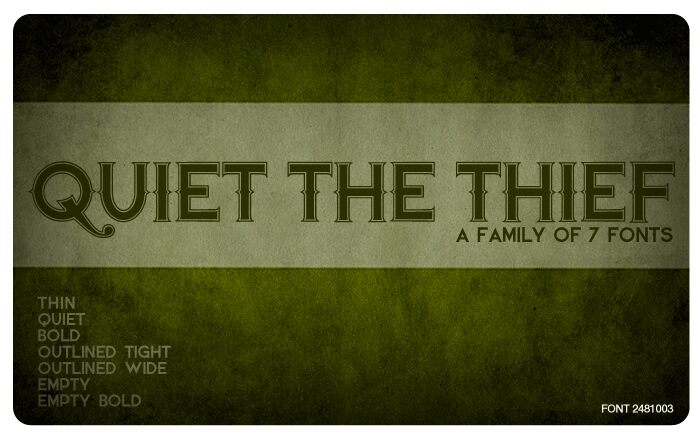 Quiet the Thief Druh písma