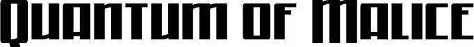Quantum of Malice Half-Drop