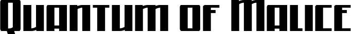 Quantum of Malice