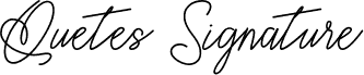 Quetes Signature