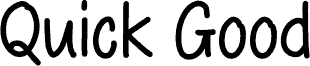 Quick Good fuente