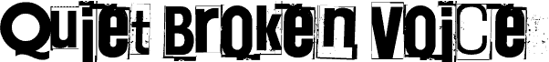 Quiet Broken Voice Schriftart