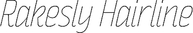 Rakesly Hairline Italic