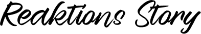 Reaktions Story