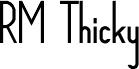 RM Thicky Regular
