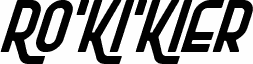 Ro'Ki'Kier Italic