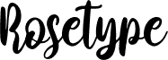 Rosetype
