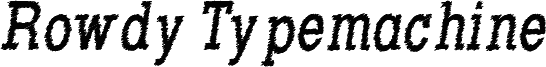 RowdyTypemachine-CondensedItali