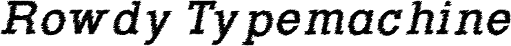 RowdyTypemachine-Italic