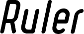 Ruler Bold Italic