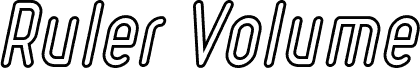 Ruler Volume Outline Bold Italic