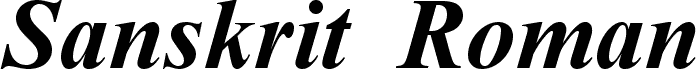 Sanskrit  Roman Bold Italic
