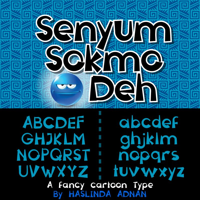Senyum Sokmo Deh Schriftart