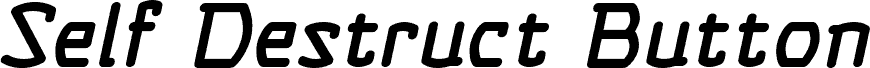 Self Destruct Button BB Italic