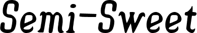 Semi-Sweet Italic
