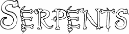Serpents