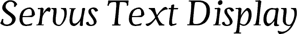 Servus Text Display Italic display