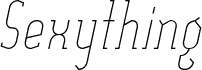 SexythingThinItalic