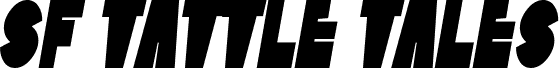 Preview of the SF Tattle Tales Condensed Bold Italic font