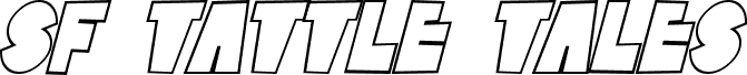 Preview of the SF Tattle Tales Outline Italic font