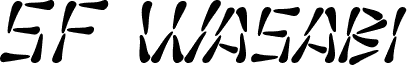 Preview of the SF Wasabi Italic font
