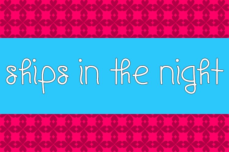 Ships In The Night Carattere