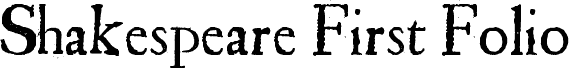 Shakespeare First Folio Font