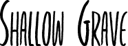 Shallow Grave Personal use