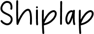 Shiplap
