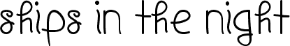 Ships In The Night (Bold)Regular