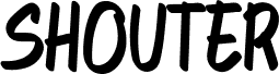 SHOUTER