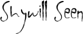 Shywill Seen