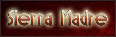 Sierra Madre Carattere
