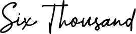 Six Thousand