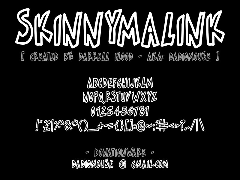 Skinnymalink الخط